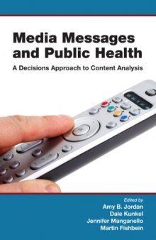 Media messages and public health: a decisions approach to content analysis  