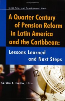 A Quarter Century of Pension Reform in Latin America and the Caribbean: Lessons Learned and Next Steps