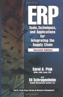 ERP: tools, techniques, and applications for integrating the supply chain