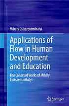 Applications of flow in human development and education