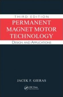 Permanent Magnet Motor Technology: Design and Applications, Third Edition