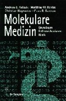Molekulare Medizin: Grundlagen, Pathomechanismen, Krankheitsbilder