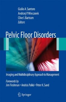 Pelvic Floor Disorders: Imaging and Multidisciplinary Approach to Management