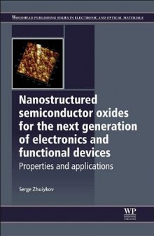 Nanostructured Semiconductor Oxides for the Next Generation of Electronics and Functional Devices. Properties and Applications