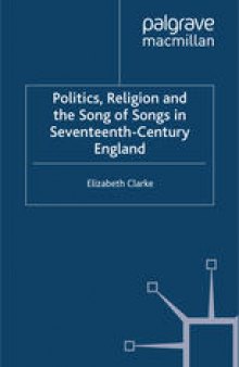 Politics, Religion and the Song of Songs in Seventeenth-Century England