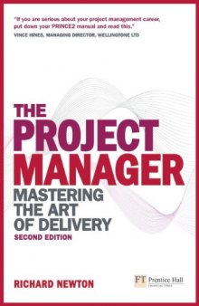 The project manager : mastering the art of delivery