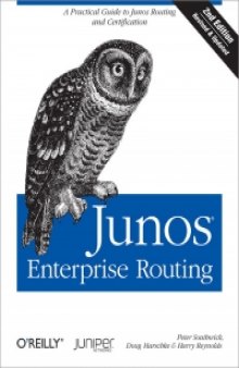 Junos Enterprise Routing, 2nd Edition: A Practical Guide to Junos Routing and Certification