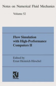 Flow Simulation with High-Performance Computers II: DFG Priority Research Programme Results 1993–1995