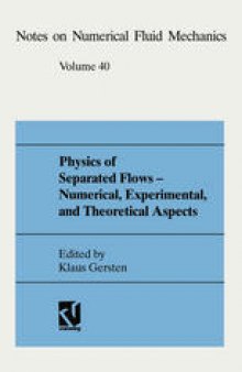 Physics of Separated Flows — Numerical, Experimental, and Theoretical Aspects: DFG Priority Research Programme 1984–1990