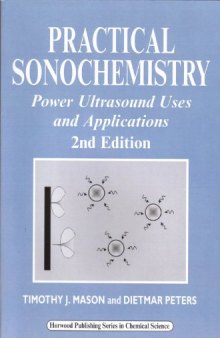 Practical Sonochemistry: Power Ultrasound Uses and Applications