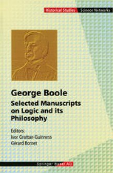 George Boole: Selected Manuscripts on Logic and its Philosophy