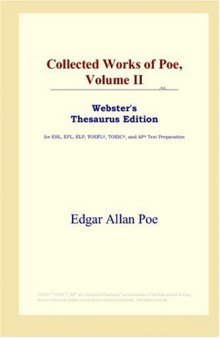 Collected Works of Poe, Volume II (Webster's Thesaurus Edition)