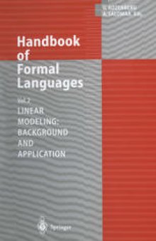 Handbook of Formal Languages: Volume 2. Linear Modeling: Background and Application