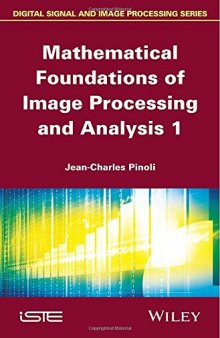 Mathematical foundations of image processing and analysis. / 1