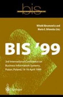 BIS ’99: 3rd International Conference on Business Information Systems, Poznan, Poland 14–16 April 1999