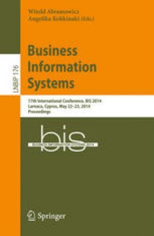 Business Information Systems: 17th International Conference, BIS 2014, Larnaca, Cyprus, May 22-23, 2014. Proceedings