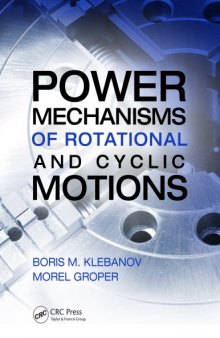 Power mechanisms of rotational and cyclic motions