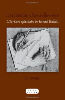 La littérature face à elle-même : l'écriture spéculaire de Samuel Beckett