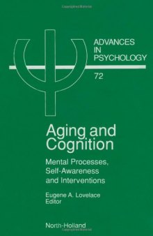 Aging and Cognition: Mental Processes, Self-Awareness and Interventions