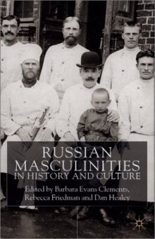 Russian Masculinities iIn History and Culture