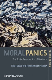 Moral Panics: The Social Construction of Deviance, Second Edition