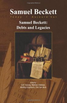 Samuel Beckett : debts and legacies