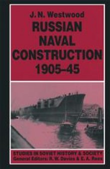 Russian Naval Construction, 1905–45