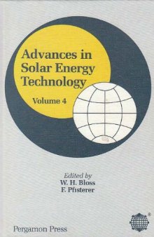 Advances In Solar Energy Technology. Proceedings of the Biennial Congress of the International Solar Energy Society, Hamburg, Federal Republic Of Germany, 13–18 September 1987
