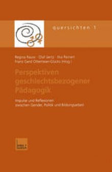 Perspektiven geschlechtsbezogener Pädagogik: Impulse und Reflexionen zwischen Gender, Politik und Bildungsarbeit