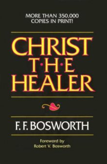 Christ, the healer : sermons on divine healing