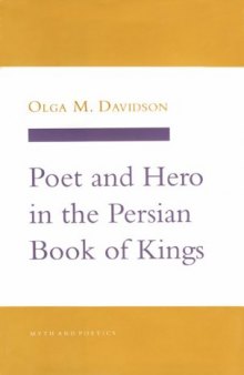 Poet and Hero in the Persian Book of Kings 