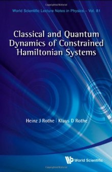 Classical and Quantum Dynamics of Constrained Hamiltonian Systems