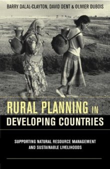 Rural Planning in Developing Countries: Supporting Natural Resource Management and Sustainable Livelihoods  