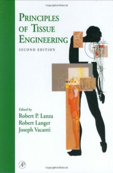 Principles of Tissue Engineering, Second Edition