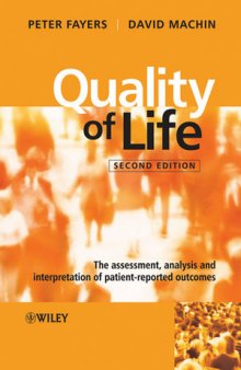 Quality of Life: The Assessment, Analysis and Interpretation of Patient-Reported Outcomes, Second edition