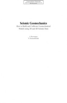 Seismic geomechanics : how to build and calibrate geomechanical models using 3D and 4D seismic data