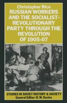 Russian Workers and the Socialist-Revolutionary Party through the Revolution of 1905–07