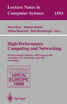 High-Performance Computing and Networking: 7th International Conference, HPCN Europe 1999 Amsterdam, The Netherlands, April 12–14, 1999 Proceedings