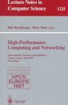 High-Performance Computing and Networking: International Conference and Exhibition Vienna, Austria, April 28–30, 1997 Proceedings