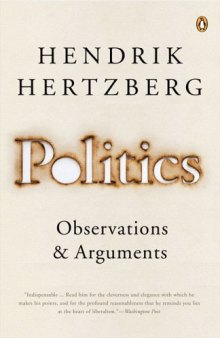 Politics: Observations and Arguments, 1966-2004