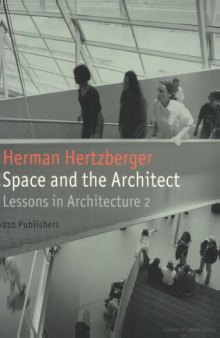 Space and the Architect: Lessons in Architecture 2 