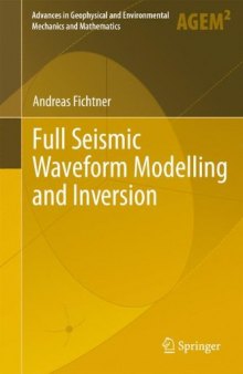 Full Seismic Waveform Modelling and Inversion