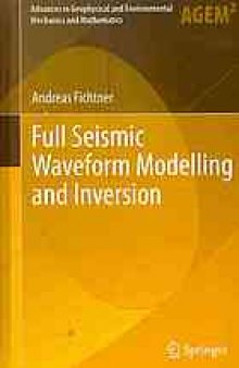Full seismic waveform modelling and inversion