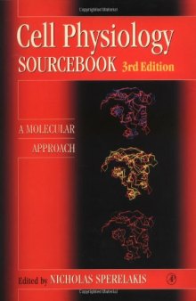 Cell Physiology Source Book, Third Edition: Essentials of Membrane Biophysics