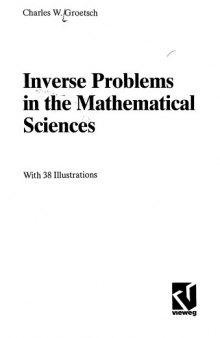Inverse Problems in the Mathematical Sciences (Theory & practice of applied geophysics)