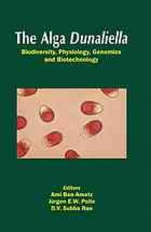 The alga Dunaliella : biodiversity, physiology, genomics and biotechnology