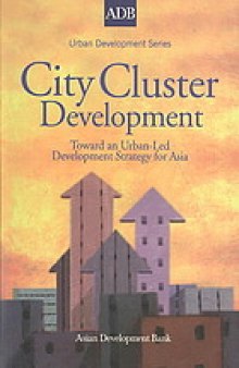 City cluster development : toward an urban-led development strategy for Asia