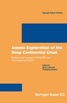 Seismic Exploration of the Deep Continental Crust: Methods and Concepts of DEKORP and Accompanying Projects