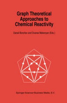 Graph Theoretical Approaches to Chemical Reactivity