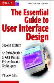 The essential guide to user interface design: an introduction to GUI design principles and techniques